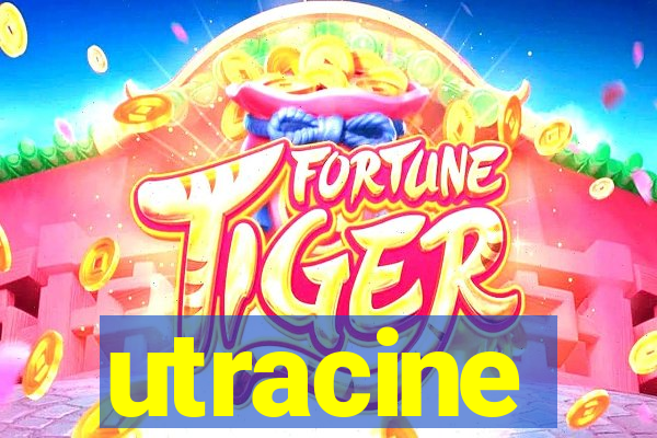 utracine