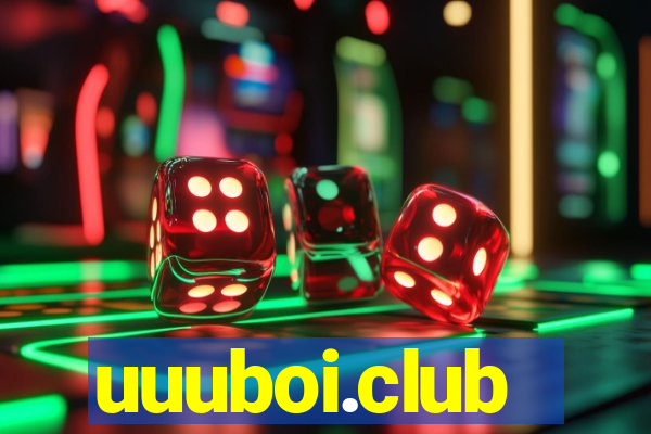 uuuboi.club