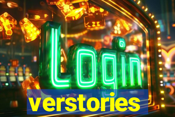 verstories