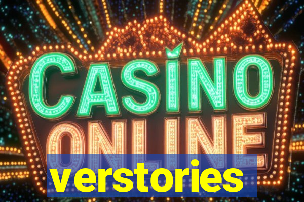 verstories