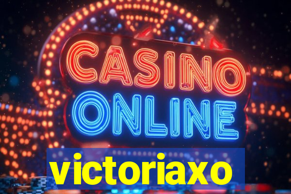 victoriaxo