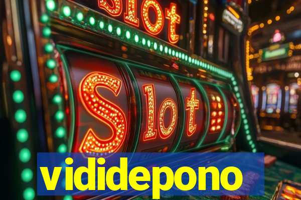 vididepono