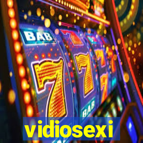 vidiosexi