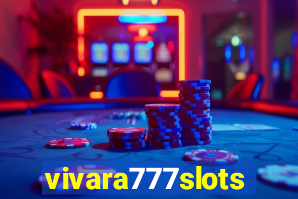 vivara777slots