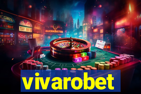 vivarobet