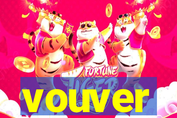 vouver