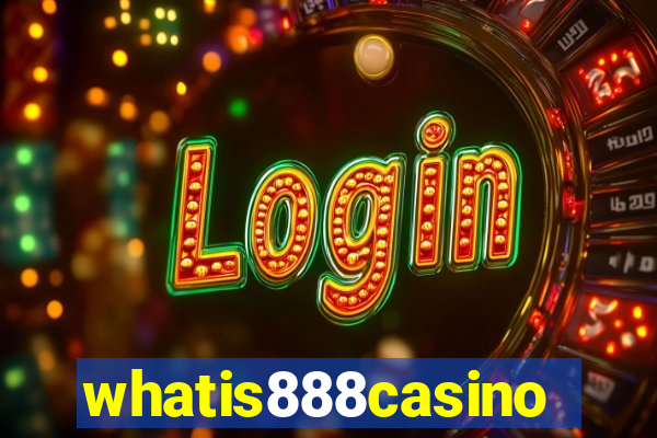 whatis888casino