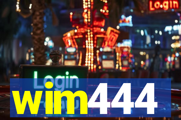 wim444