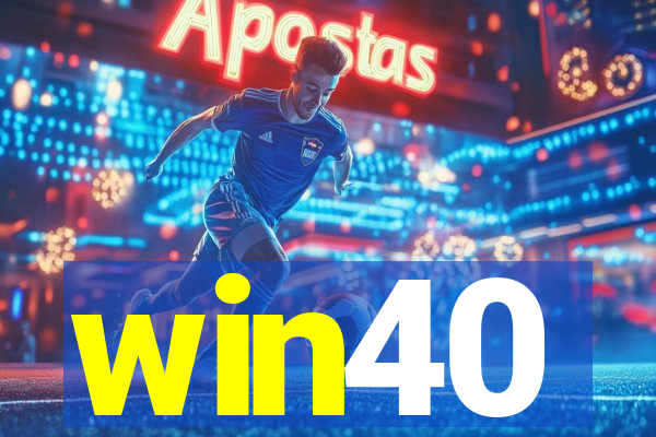 win40