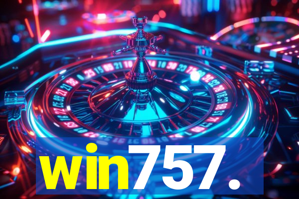 win757.