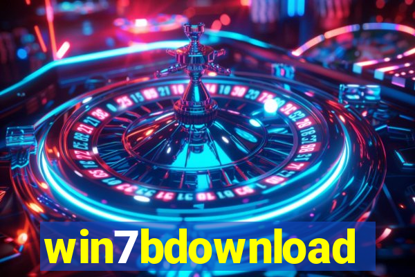 win7bdownload