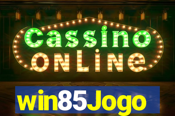 win85Jogo