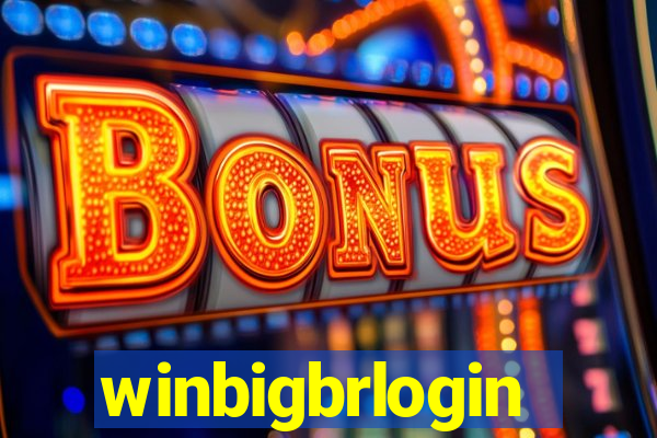 winbigbrlogin