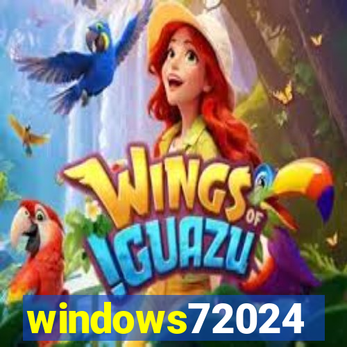 windows72024