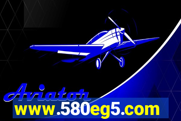 www.580eg5.com