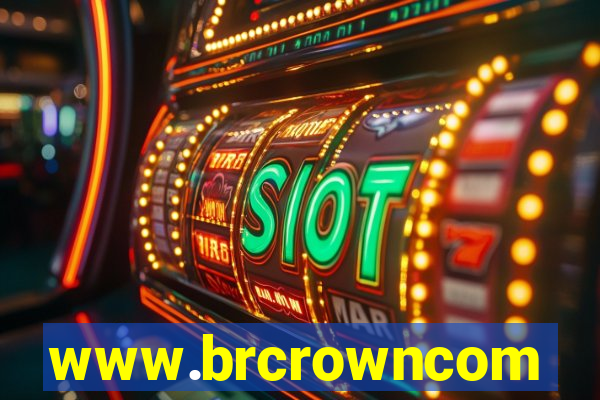 www.brcrowncom