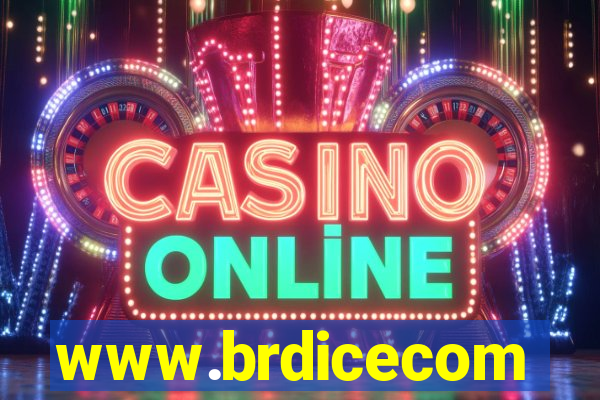 www.brdicecom