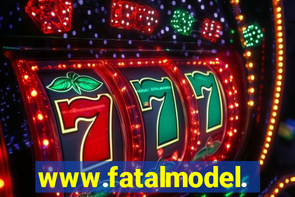 www.fatalmodel.cok