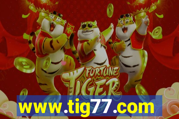www.tig77.com