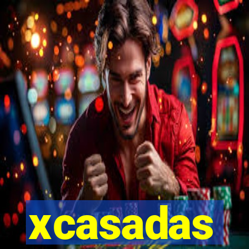 xcasadas