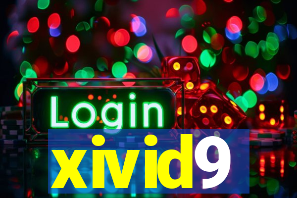 xivid9