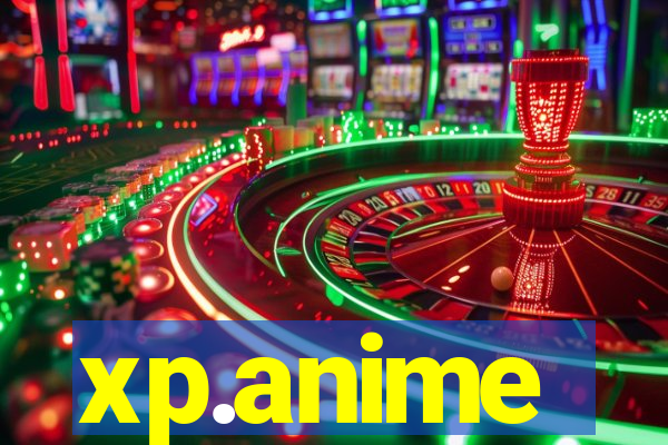 xp.anime