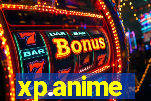 xp.anime