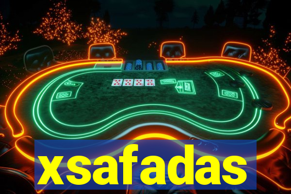 xsafadas