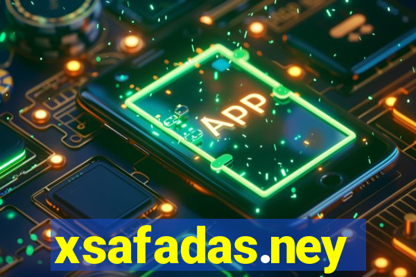 xsafadas.ney