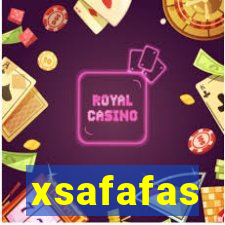 xsafafas