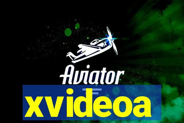 xvideoa