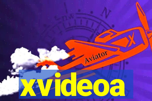 xvideoa