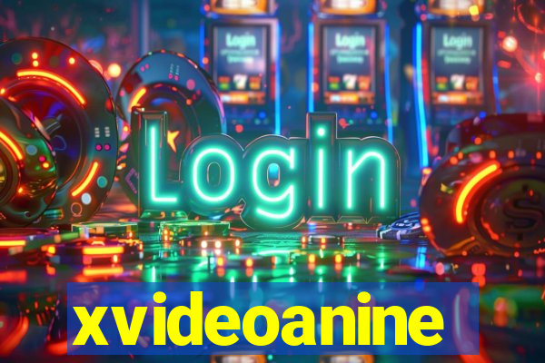 xvideoanine