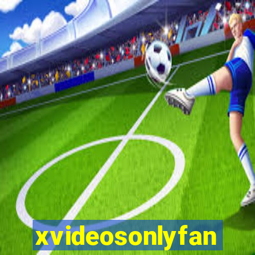 xvideosonlyfan