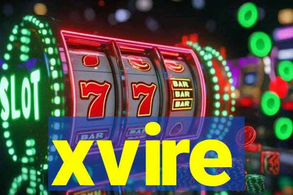 xvire