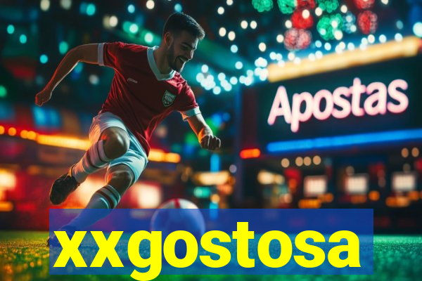 xxgostosa