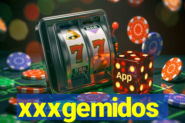 xxxgemidos