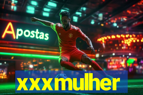 xxxmulher