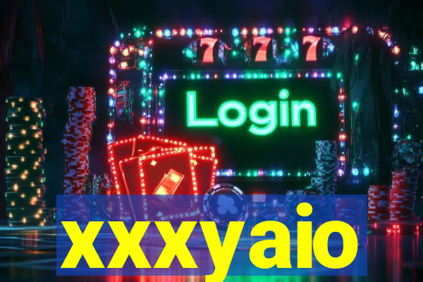 xxxyaio