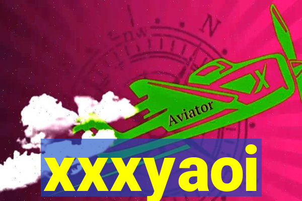 xxxyaoi