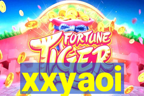 xxyaoi