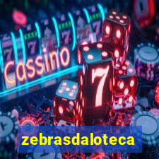 zebrasdaloteca