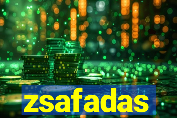 zsafadas