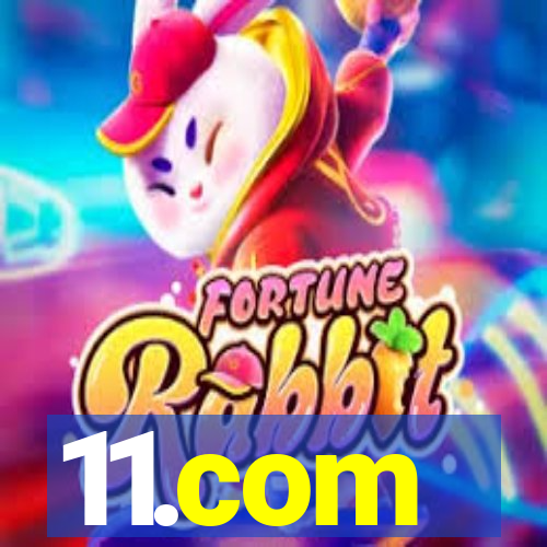 11.com