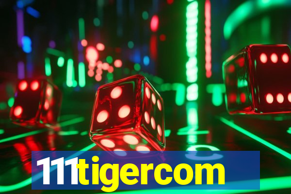 111tigercom