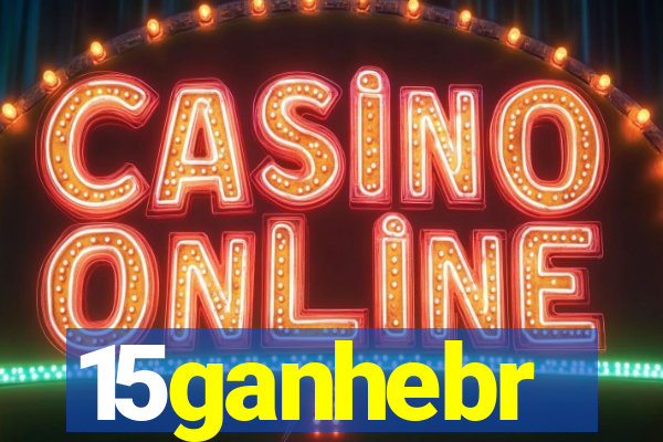 15ganhebr
