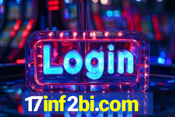17inf2bi.com
