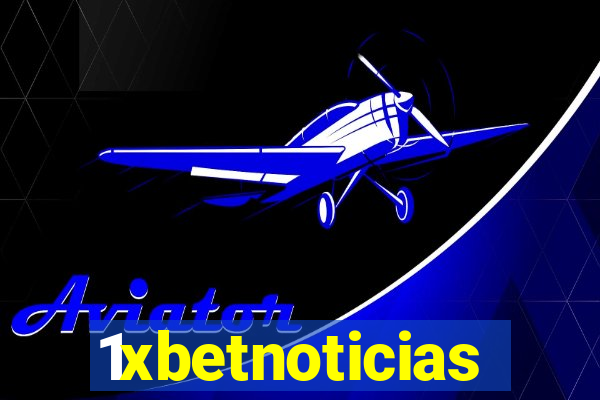 1xbetnoticias