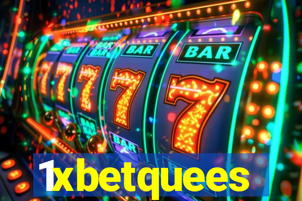 1xbetquees