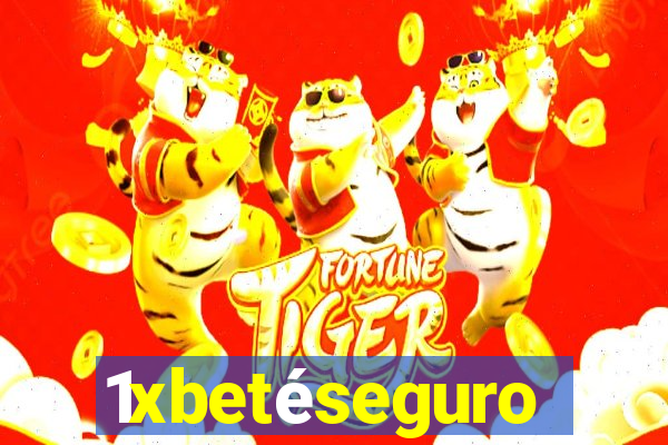 1xbetéseguro